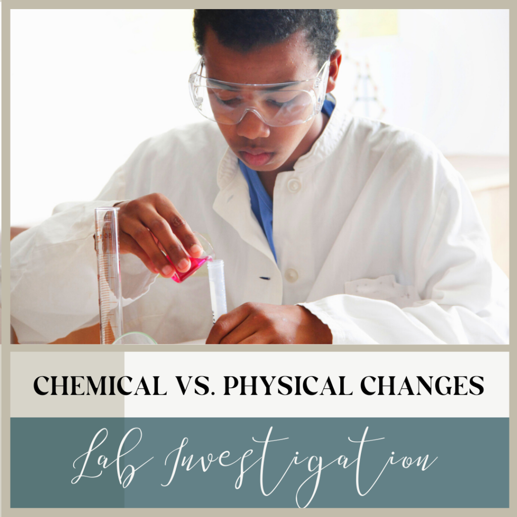 A lab on physical and chemical changes and properties