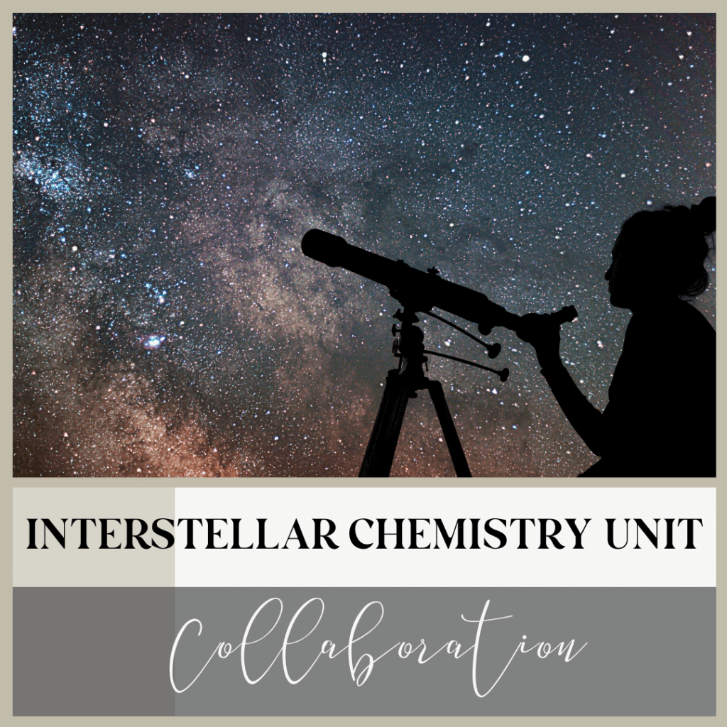 A unit that will engage the students in class through studying interstellar phenomenon.